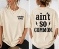Common Sense Ain’t So Common Boutique Graphic Tee
