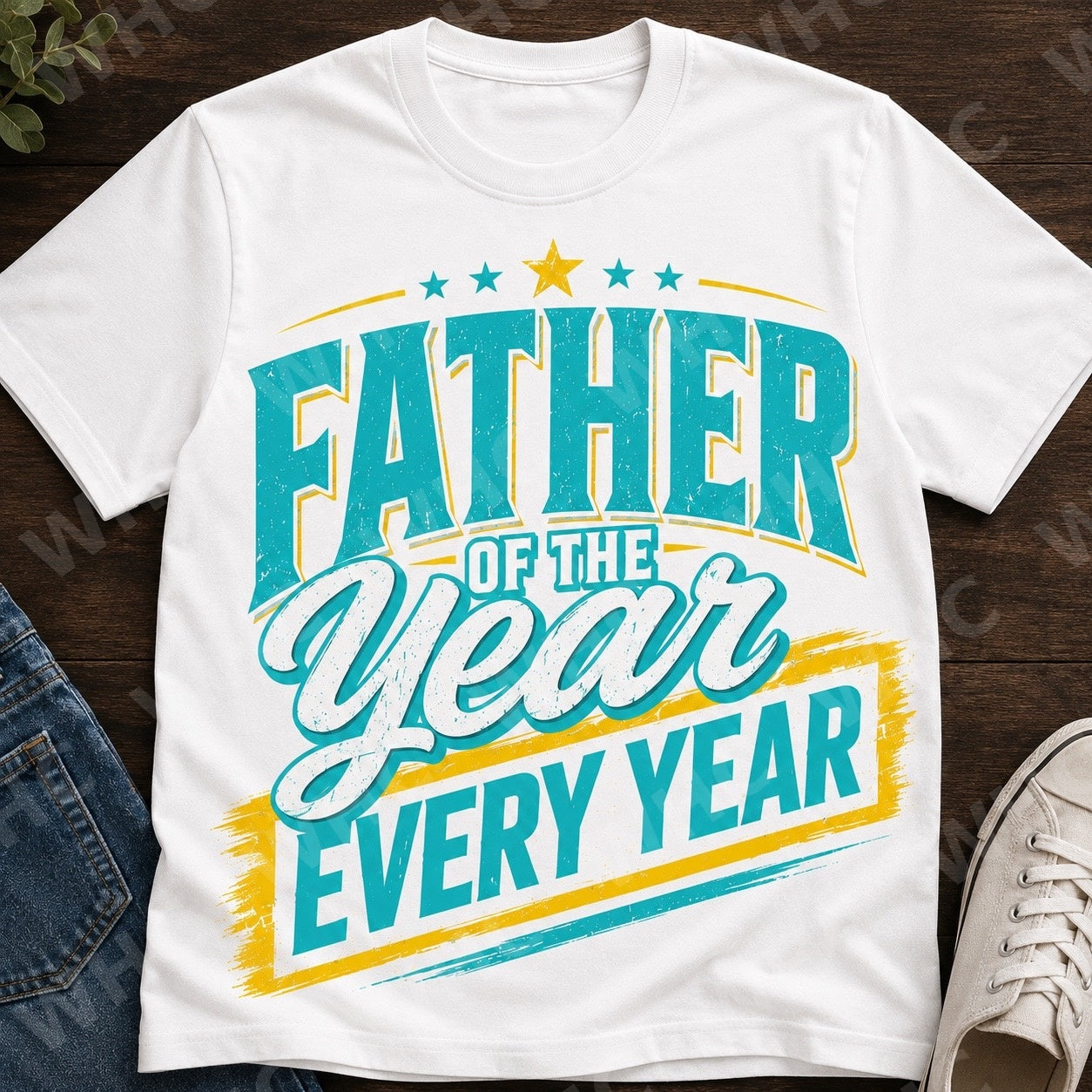 Father of the Year. Every Year