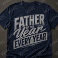 Father of the Year. Every Year